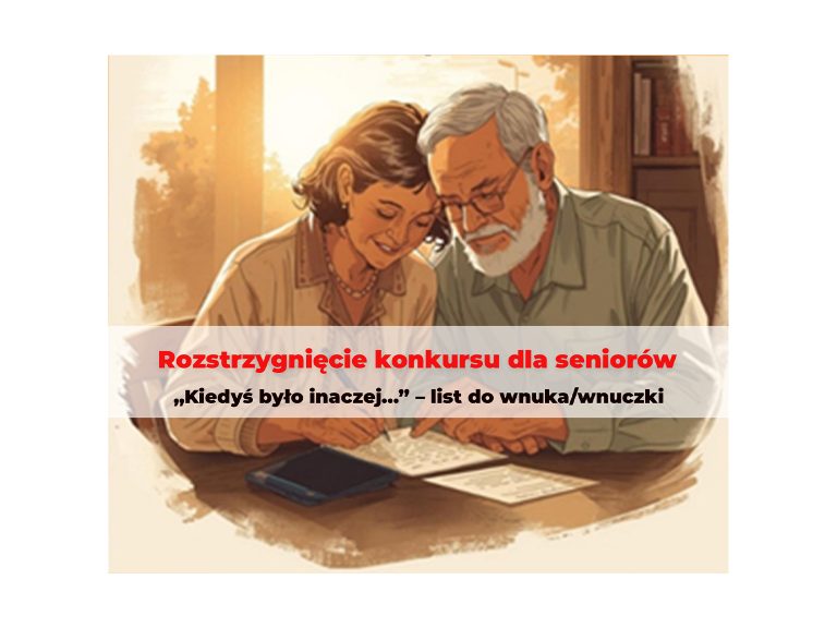 Rozstrzygnięcie konkursu dla seniorów